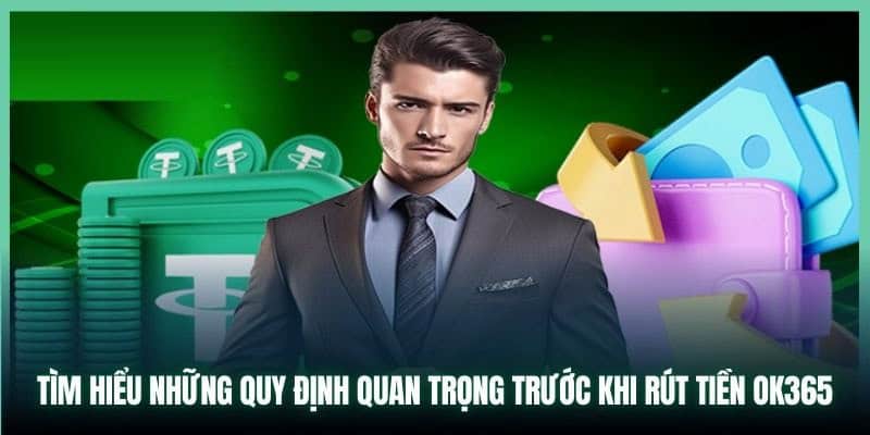 Tham khảo những lưu ý đặc biệt quan trọng giúp ích cho thành viên khi giao dịch tại OK365