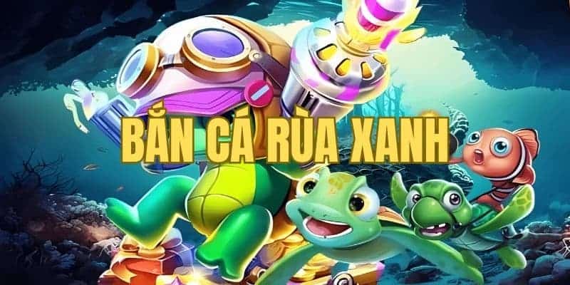 Tổng quan về săn cá rùa xanh OK365