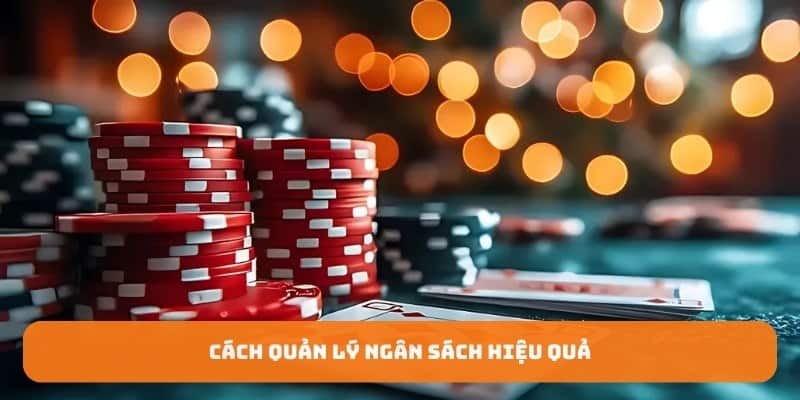 Cách quản lý ngân sách hiệu quả