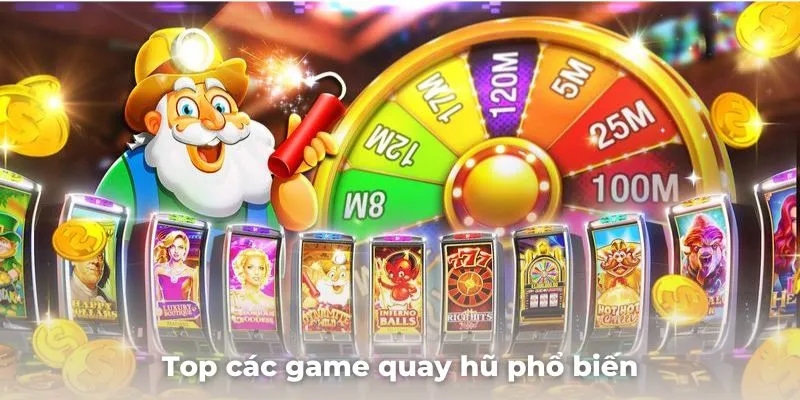 Top các game quay hũ phổ biến và hấp dẫn tại cổng game OK365