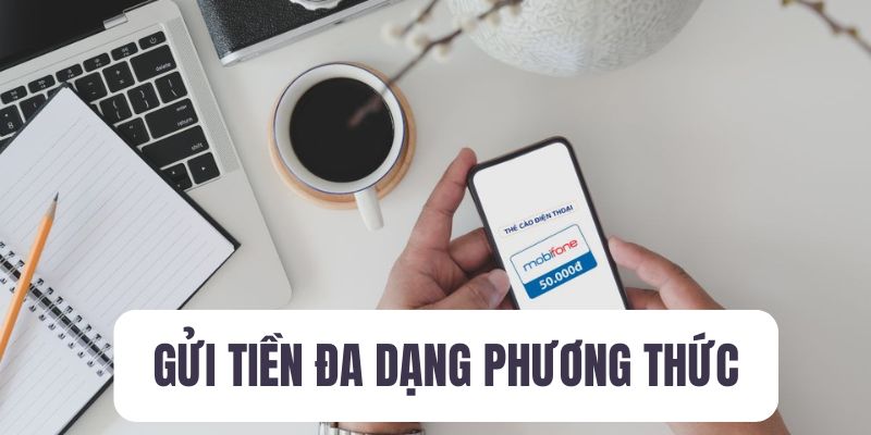 Các phương thức gửi tiền 