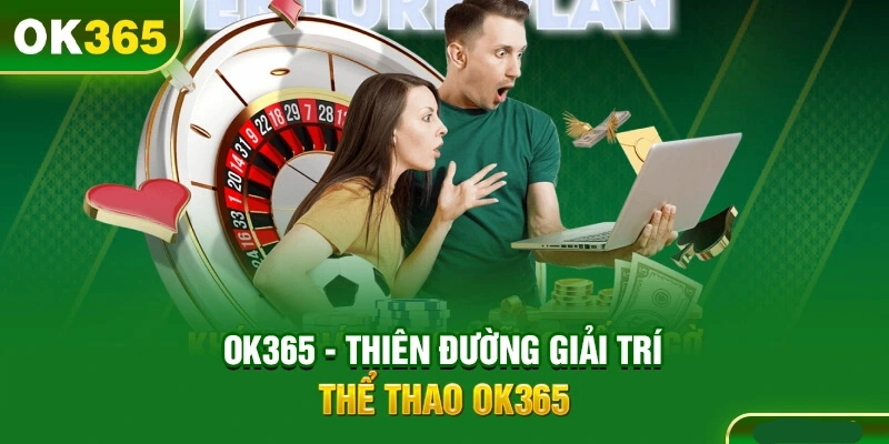 Sảnh thể thao tại OK365 là địa chỉ giải trí được nhiều hội viên săn đón