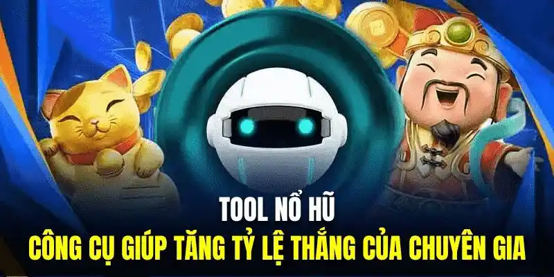 Sơ lược thông tin về tool hack nổ hũ trực tuyến